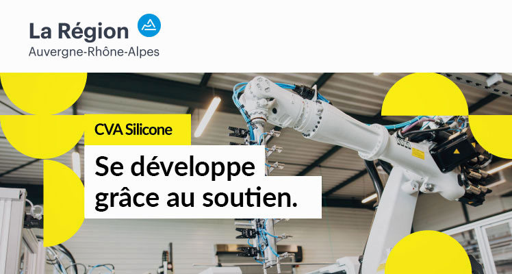 CVA Silicone -“Se développe grâce au soutien” by Rhone-Alpes Auvergne Region.
